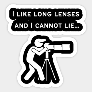 I Like Long Lenses Sticker